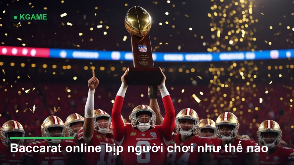 Baccarat online bịp người chơi như thế nào